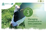 Greener pastures 3 - Managing phosphorus in dairy pastures