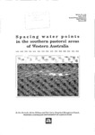Spacing water points in the southern pastoral areas of Western Australia