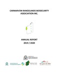 Carnarvon Rangelands Biosecurity Association Inc. Annual Report 2019/20 by Carnarvon Rangelands Biosecurity Association Inc.